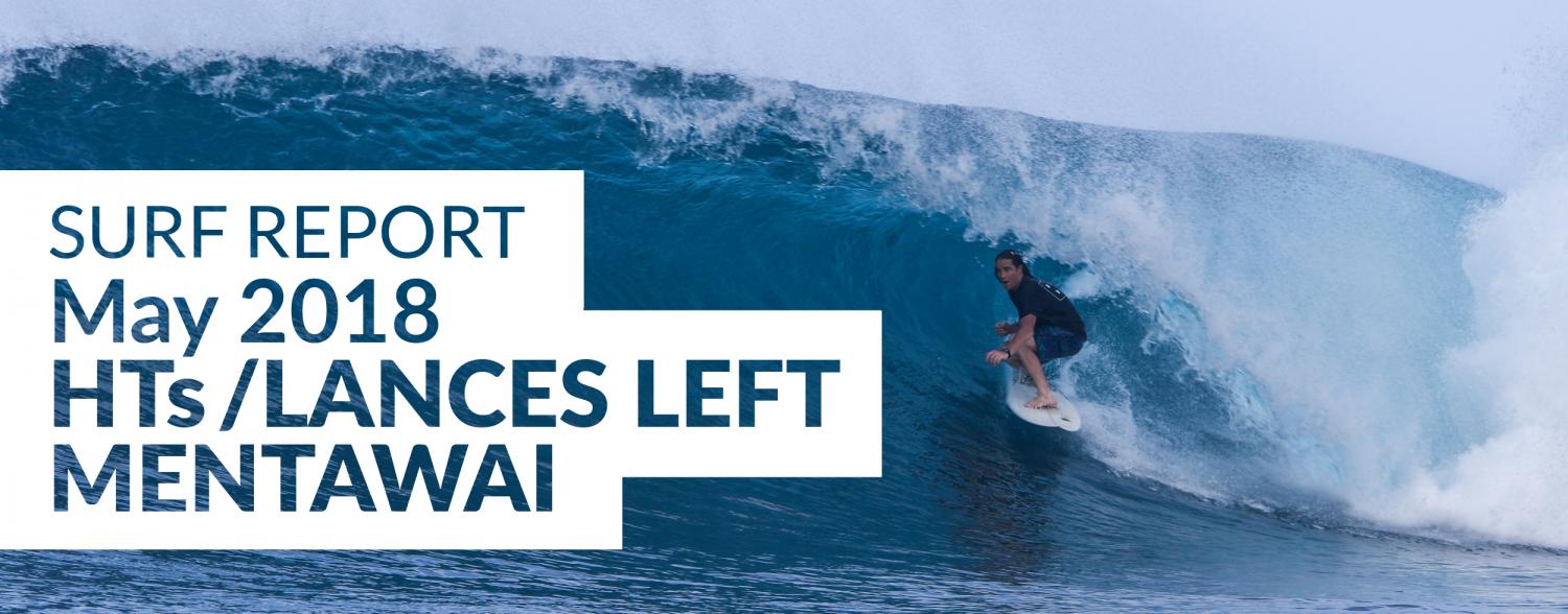 Lances left & HT's Surf Report, May 2018
